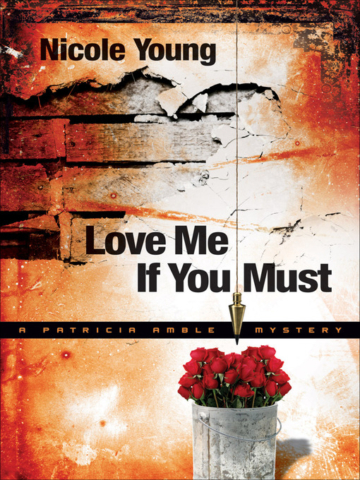 Title details for Love Me If You Must by Nicole Young - Available